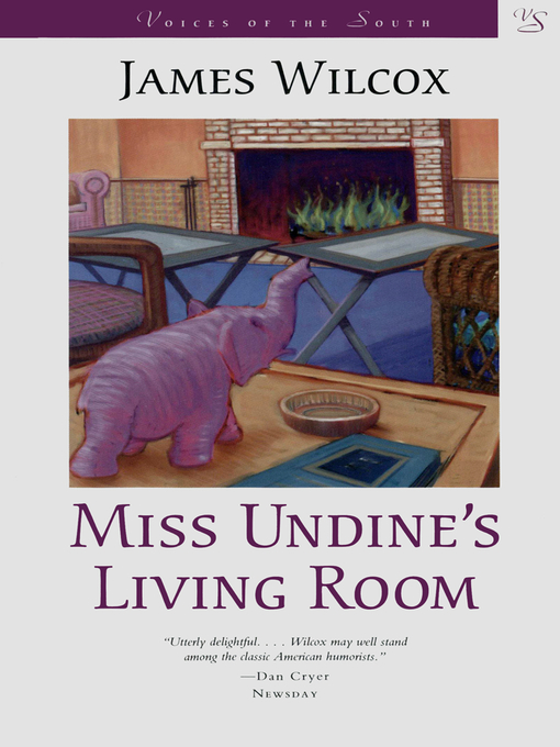 Title details for Miss Undine's Living Room by James Wilcox - Available